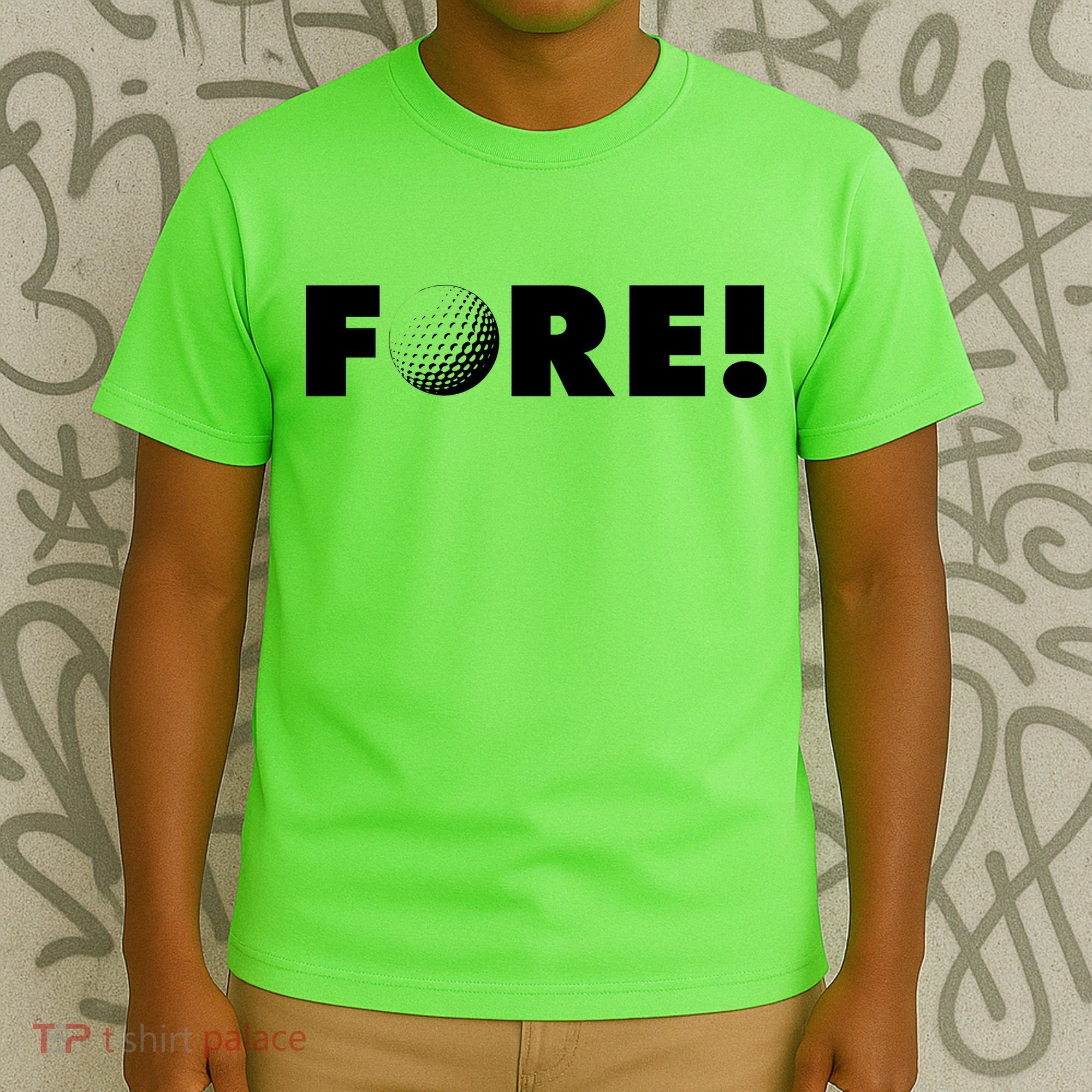 Fore Golf Ball Golf Lover T-Shirt