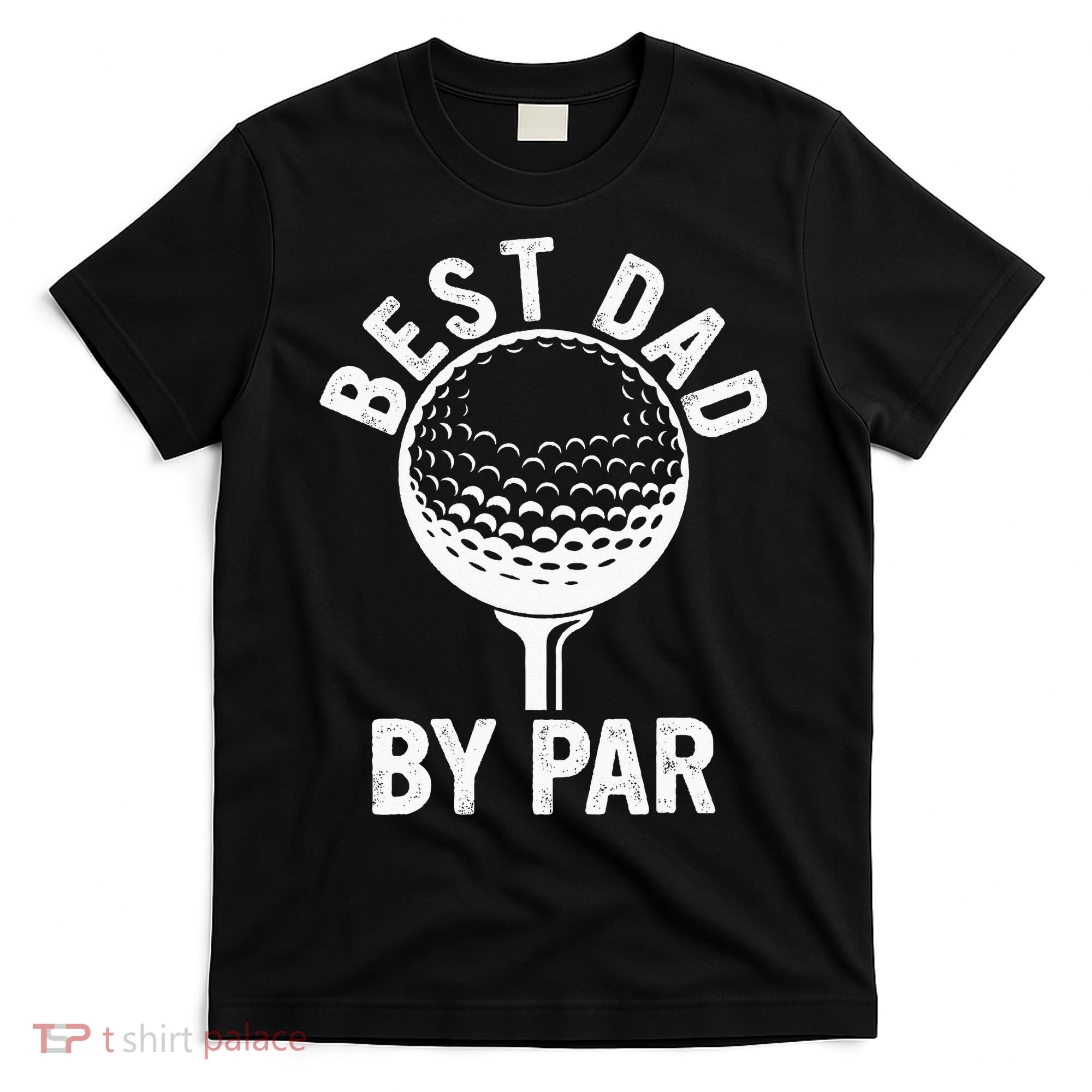 Funny Golfing Best Dad By Par Golf For Dads T-Shirt