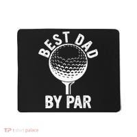 Funny Golfing Best Dad By Par Golf For Dads Mousepad thumb 0