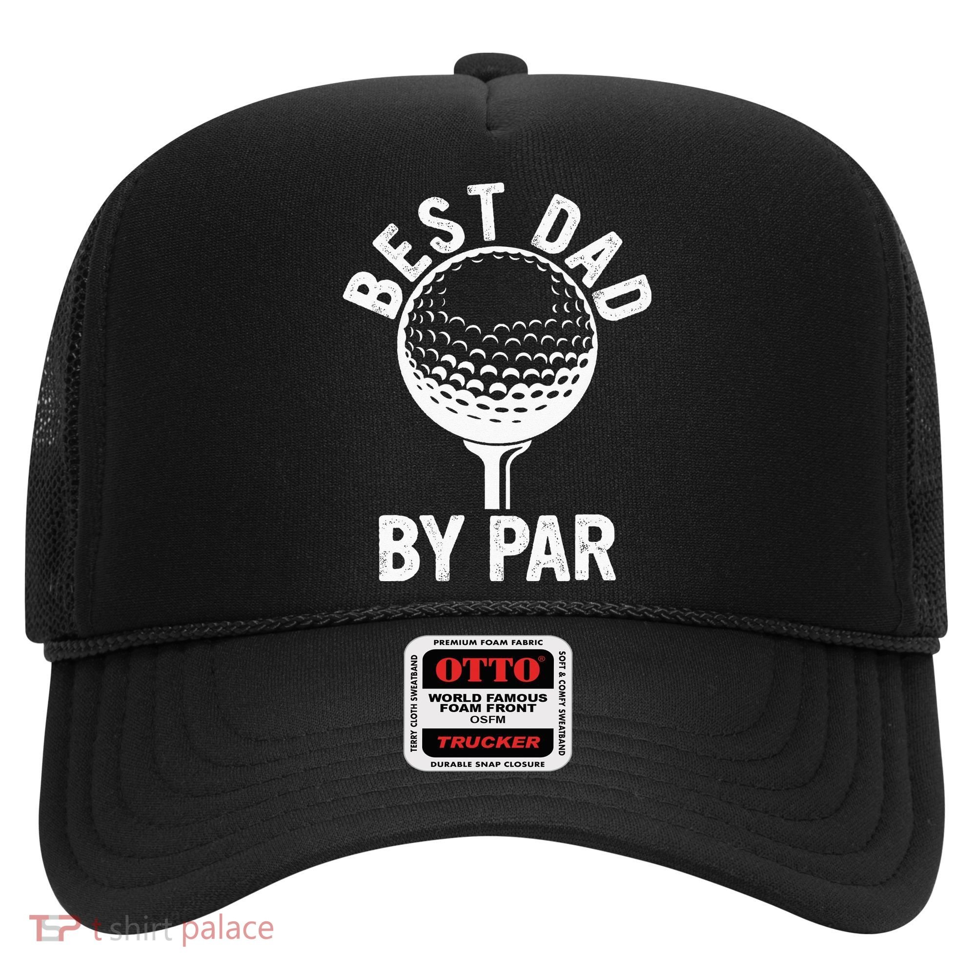 Funny Golfing Best Dad By Par Golf For Dads Hat