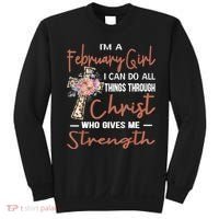 February Girl Birthday I Can Do Things Through Christ Sweatshirt thumb 0