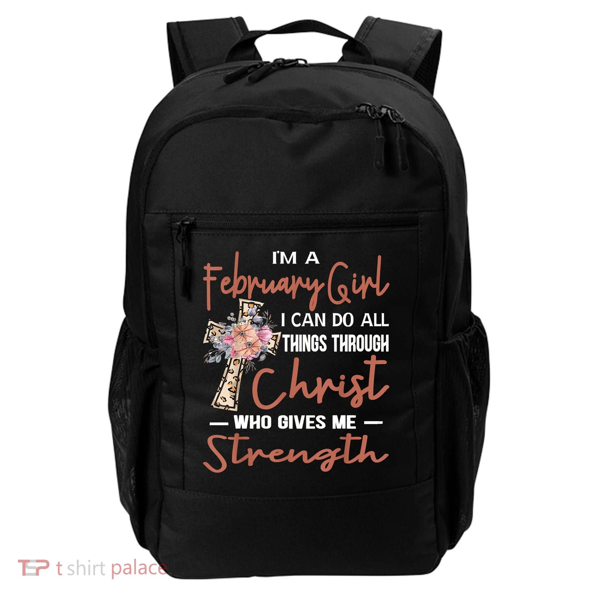 February Girl Birthday I Can Do Things Through Christ Backpack