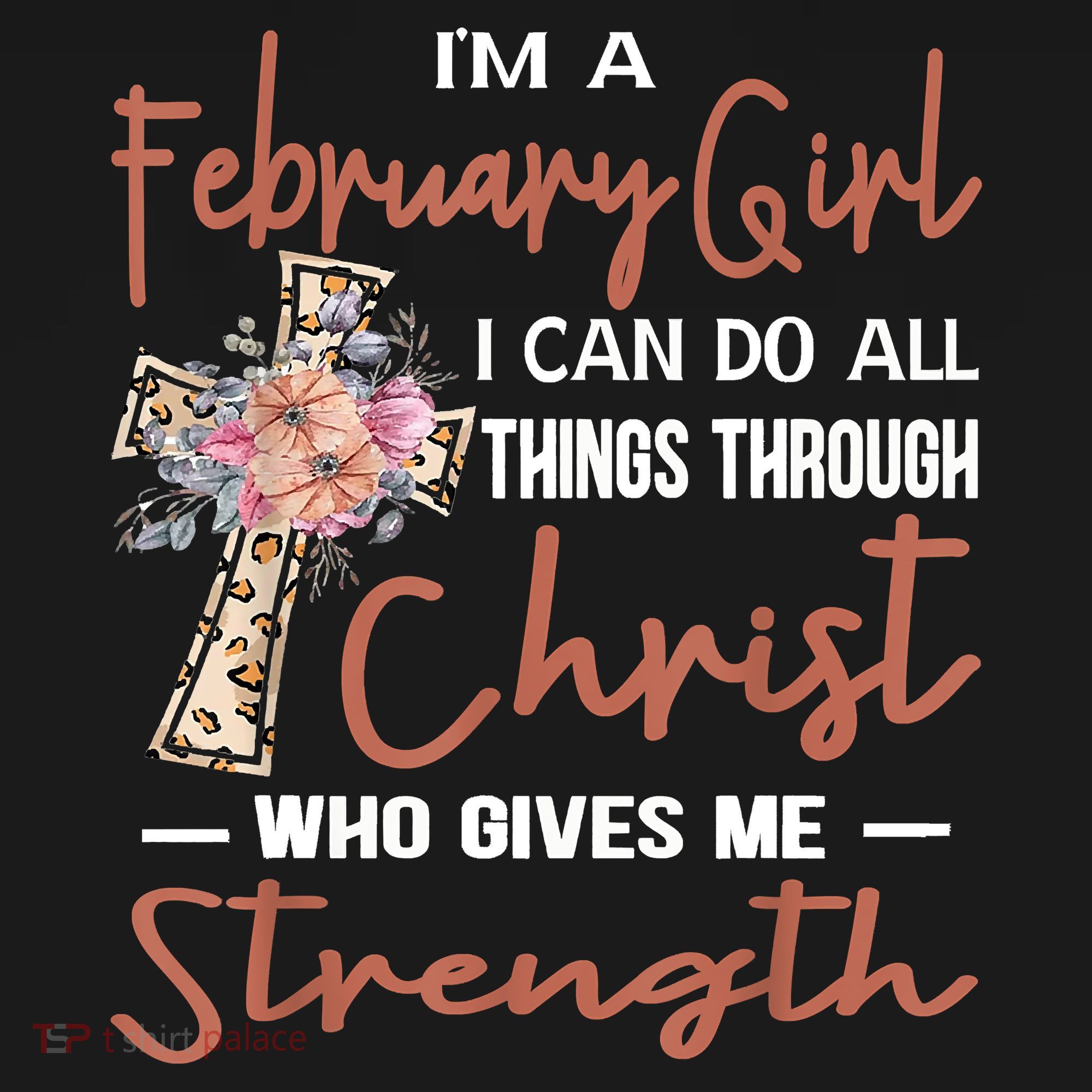 February Girl Birthday I Can Do Things Through Christ Women's Hoodie