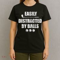 Funny Golf Ball Easily Distracted by Balls Humor Golfing T-Shirt thumb 4