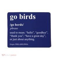 Funny Go Birds Definition Philadelphia Football Mousepad thumb 0