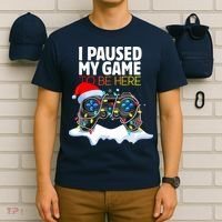 Funny Gamer Christmas I Paused My Game To Be Here Gift T-Shirt thumb 6