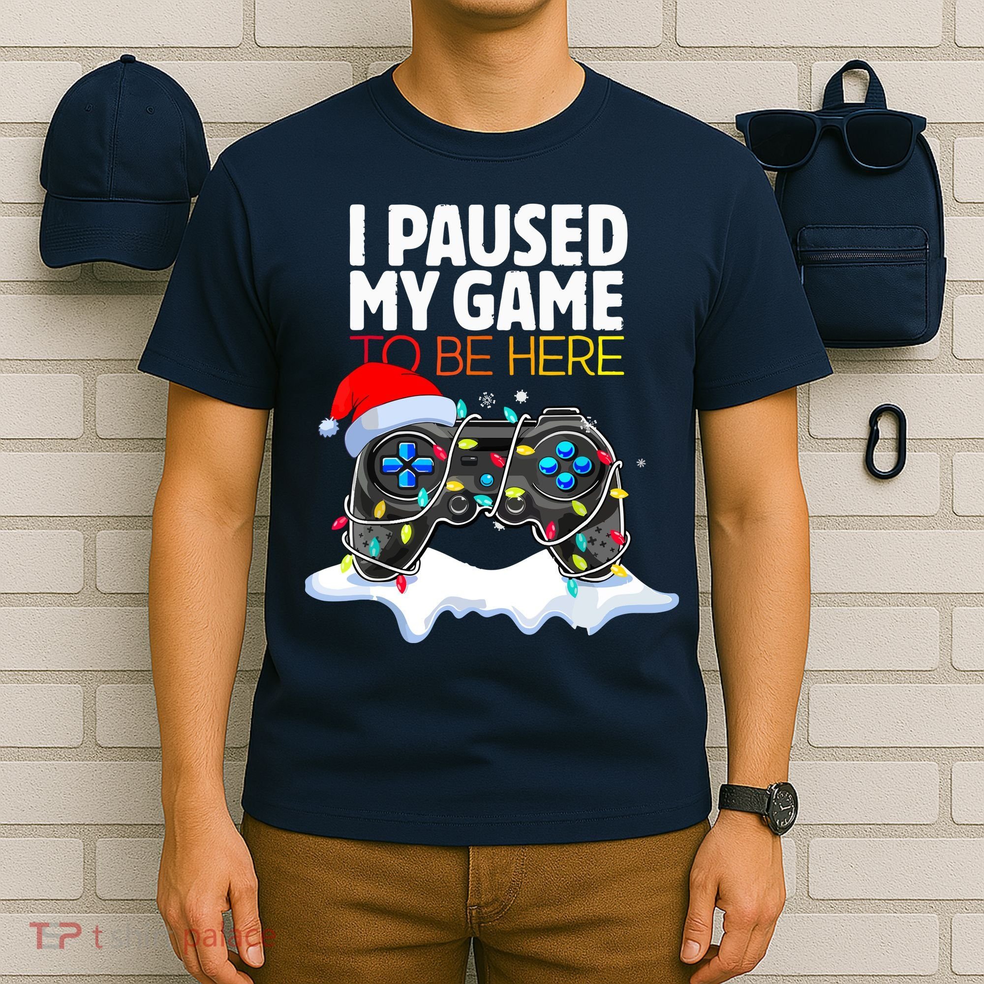 Funny Gamer Christmas I Paused My Game To Be Here Gift T-Shirt