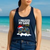 Funny Gamer Christmas I Paused My Game To Be Here Gift Women's Tank Top thumb 2
