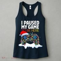 Funny Gamer Christmas I Paused My Game To Be Here Gift Women's Tank Top thumb 3
