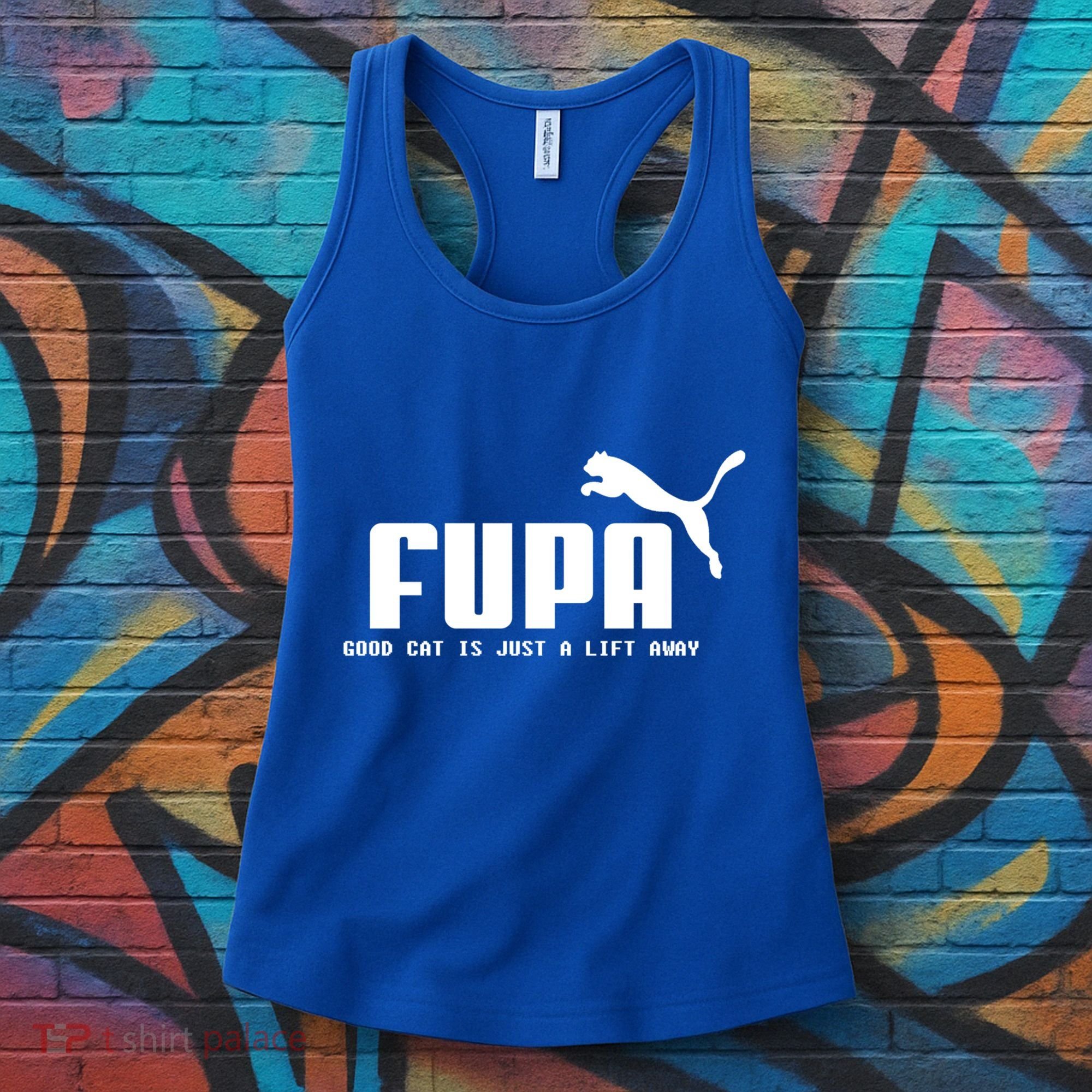 Fupa Good Cat Is Just A Lift Away Funny Running Gift Women's Tank Top
