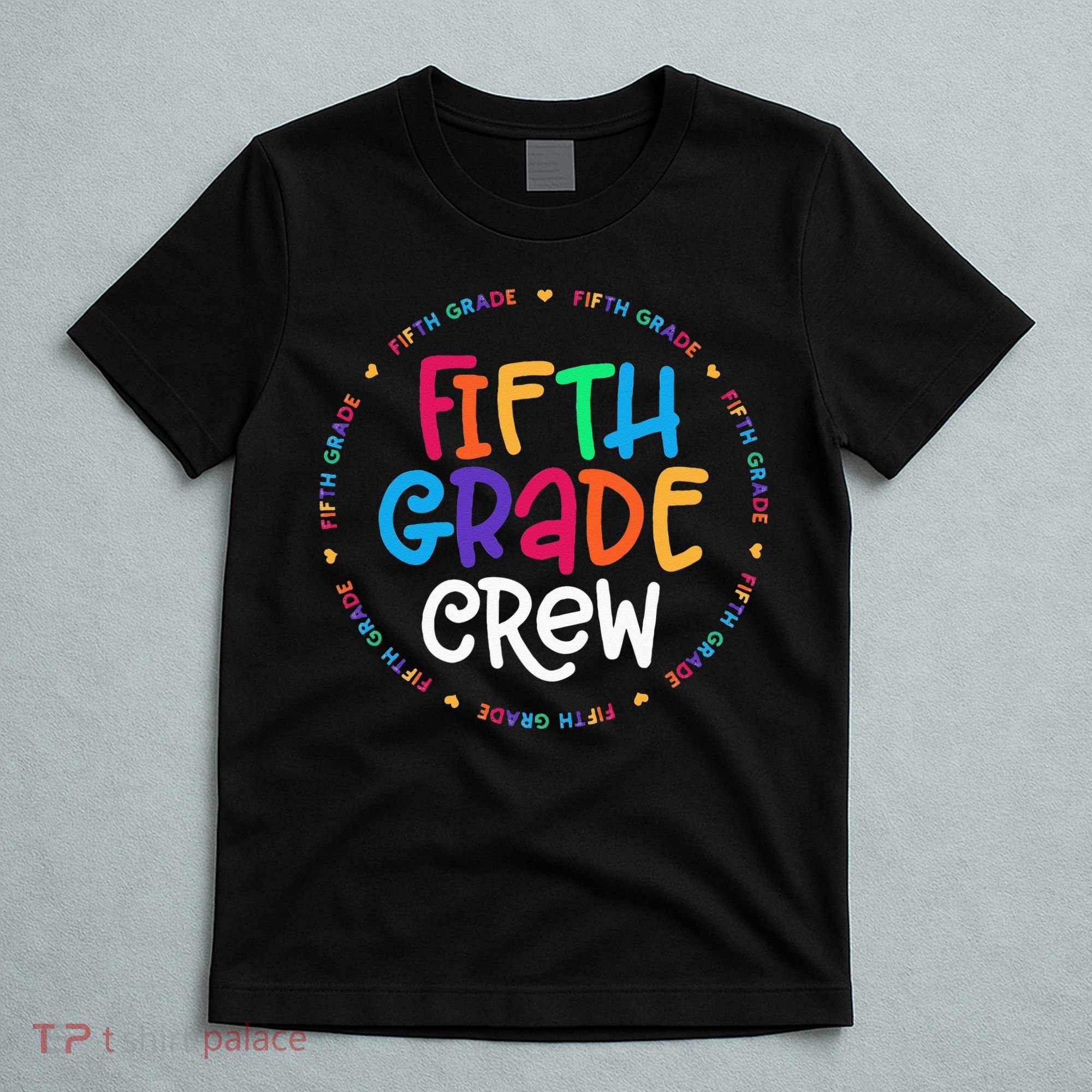 Fifth Grade Crew 5th Grade Back To School Teacher T-Shirt