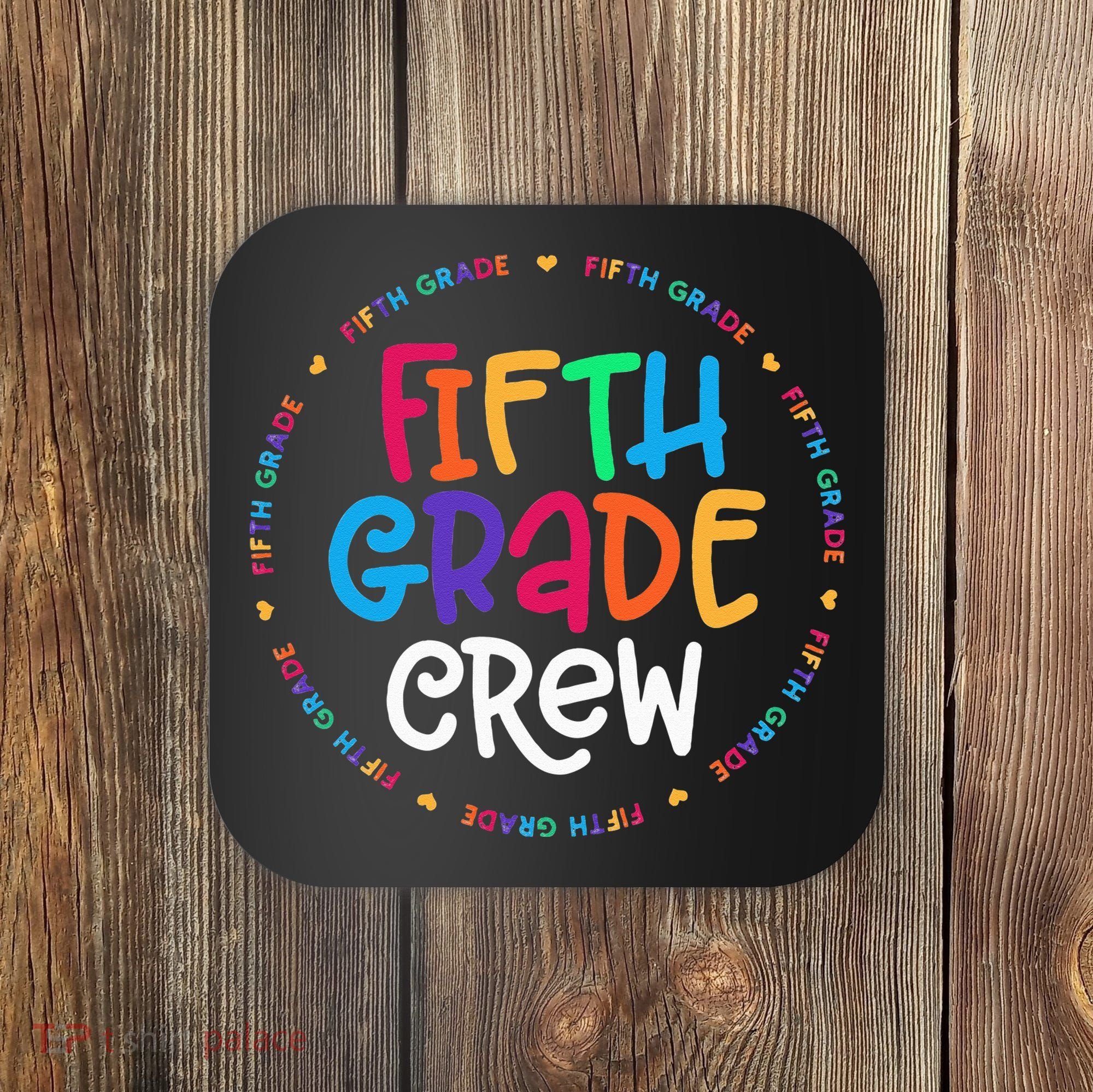 Fifth Grade Crew 5th Grade Back To School Teacher Coaster