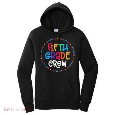 Fifth Grade Crew 5th Grade Back To School Teacher Women's Hoodie
