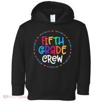 Fifth Grade Crew 5th Grade Back To School Teacher Toddler Hoodie thumb 0