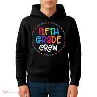 Fifth Grade Crew 5th Grade Back To School Teacher Kids Hoodie thumb 4