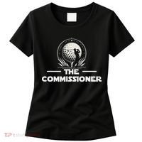 Funny Golfer Commissioner Golf League Golfing Sport Women's T-Shirt thumb 0