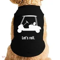 Funny Golf Cart LetS Roll Doggie Tank thumb 0