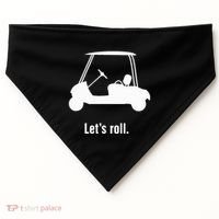 Funny Golf Cart LetS Roll USA-Made Doggie Bandana thumb 0