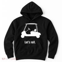 Funny Golf Cart LetS Roll Hoodie thumb 0