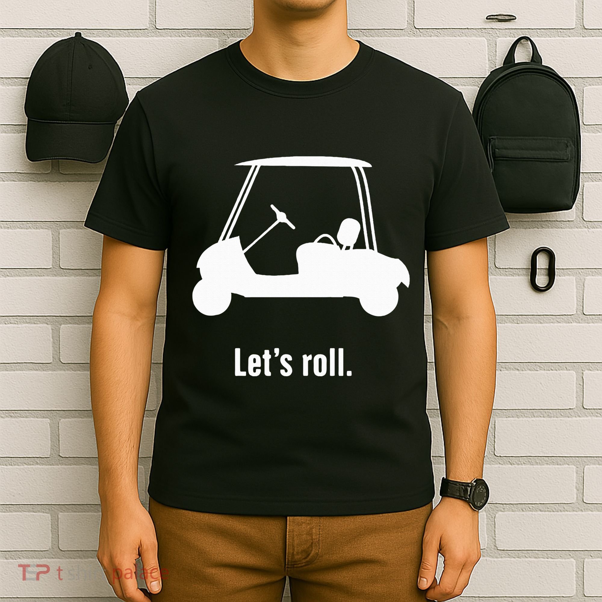 Funny Golf Cart LetS Roll T-Shirt