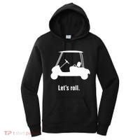 Funny Golf Cart LetS Roll Women's Hoodie thumb 0