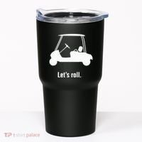 Funny Golf Cart LetS Roll Tumbler thumb 0