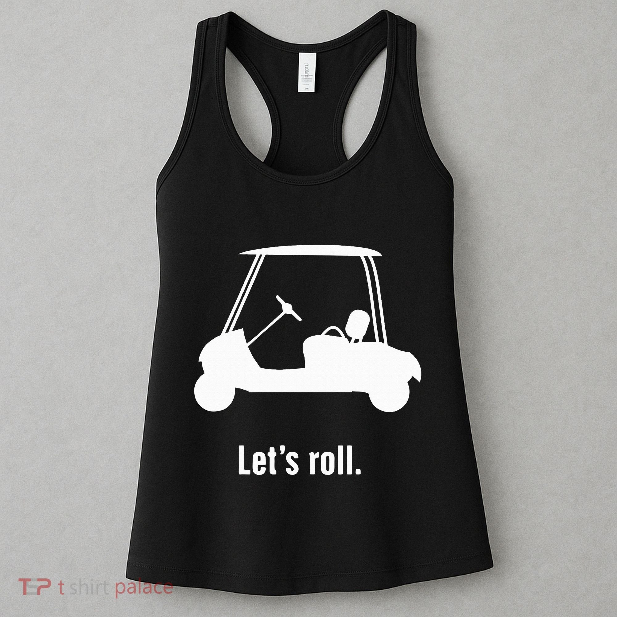 Funny Golf Cart LetS Roll Women's Tank Top