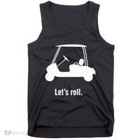Funny Golf Cart LetS Roll Tank Top thumb 0