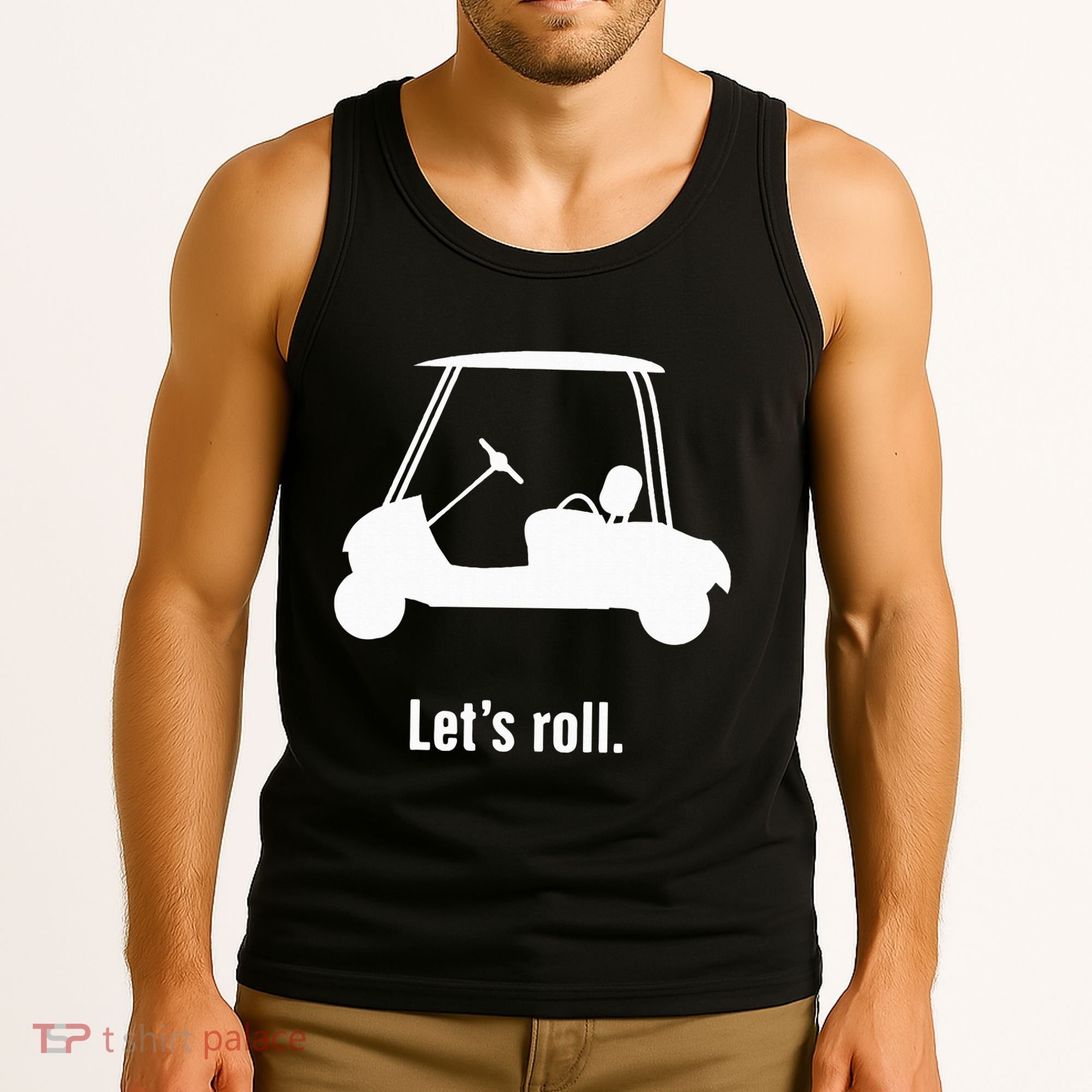 Funny Golf Cart LetS Roll Tank Top