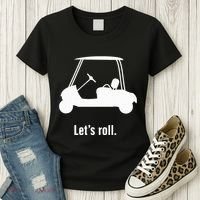 Funny Golf Cart LetS Roll Women's T-Shirt thumb 3