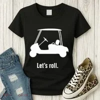 Funny Golf Cart LetS Roll Women's T-Shirt thumb 3