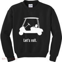 Funny Golf Cart LetS Roll Kids Sweatshirt thumb 0