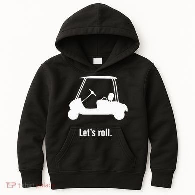 Funny Golf Cart LetS Roll Kids Hoodie