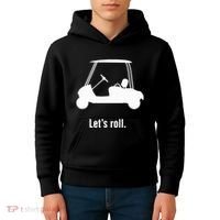 Funny Golf Cart LetS Roll Kids Hoodie thumb 4