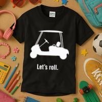 Funny Golf Cart LetS Roll Kids T-Shirt thumb 3