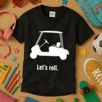 Funny Golf Cart LetS Roll Kids T-Shirt thumb 3