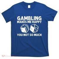 Funny Gambling Casino Lovers Gambler Las Vegas Meaningful Gift T-Shirt thumb 0