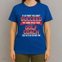 Fun Golf Coach Gift Funny Golfing Coaches Quote Great Gift T-Shirt thumb 4