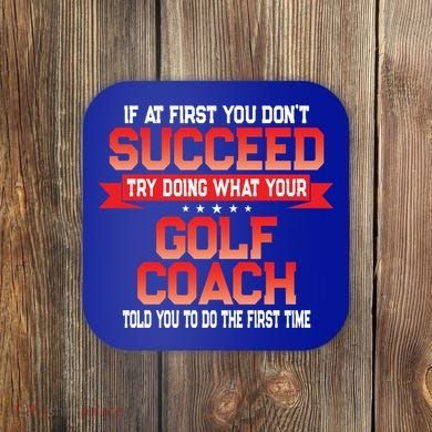 Fun Golf Coach Gift Funny Golfing Coaches Quote Great Gift Coaster