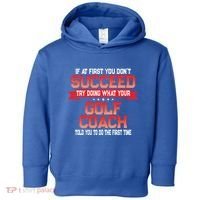Fun Golf Coach Gift Funny Golfing Coaches Quote Great Gift Toddler Hoodie thumb 0