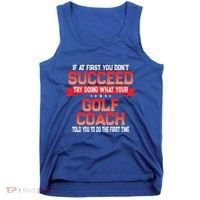 Fun Golf Coach Gift Funny Golfing Coaches Quote Great Gift Tank Top thumb 0