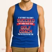 Fun Golf Coach Gift Funny Golfing Coaches Quote Great Gift Tank Top thumb 3