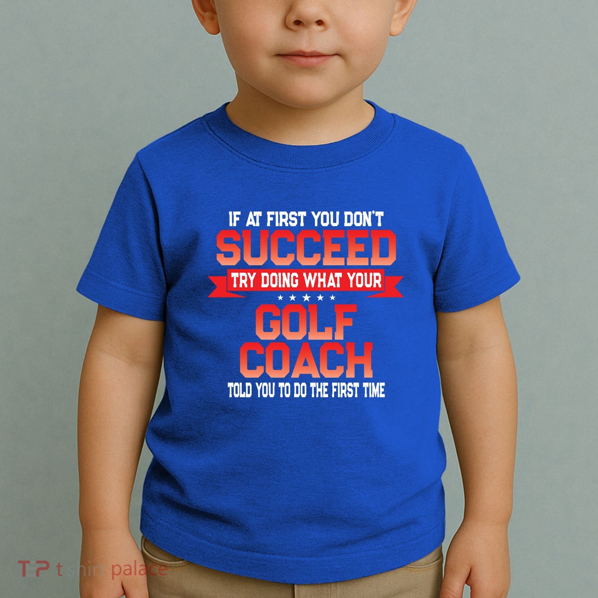 Fun Golf Coach Gift Funny Golfing Coaches Quote Great Gift Toddler T-Shirt