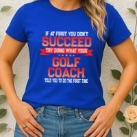 Fun Golf Coach Gift Funny Golfing Coaches Quote Great Gift Women's T-Shirt thumb 2