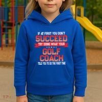 Fun Golf Coach Gift Funny Golfing Coaches Quote Great Gift Kids Hoodie thumb 3