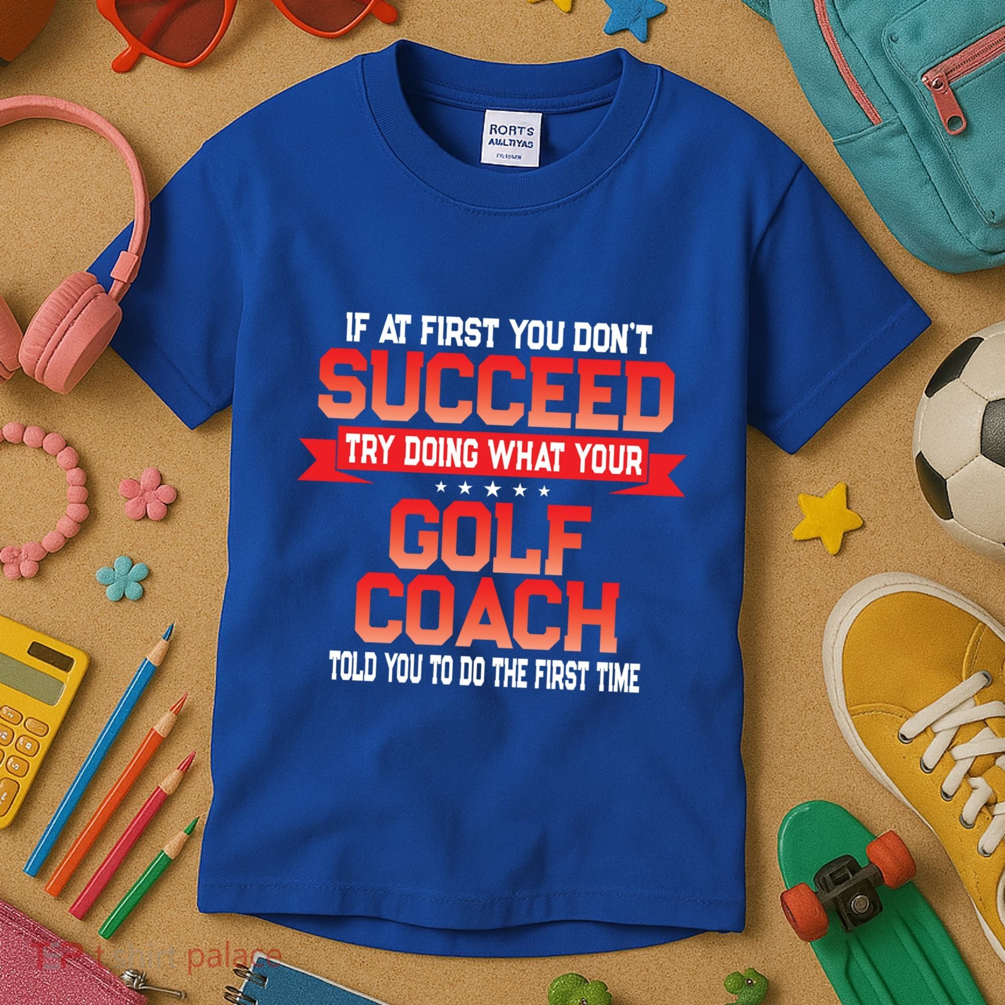 Fun Golf Coach Gift Funny Golfing Coaches Quote Great Gift Kids T-Shirt