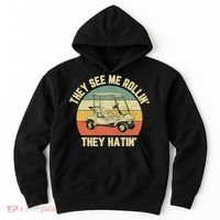 Funny Golf Cart See Me Rollin They Hatin Humor Hoodie thumb 0