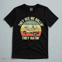 Funny Golf Cart See Me Rollin They Hatin Humor T-Shirt thumb 5