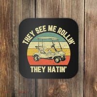 Funny Golf Cart See Me Rollin They Hatin Humor Coaster thumb 0