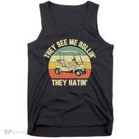 Funny Golf Cart See Me Rollin They Hatin Humor Tank Top thumb 0